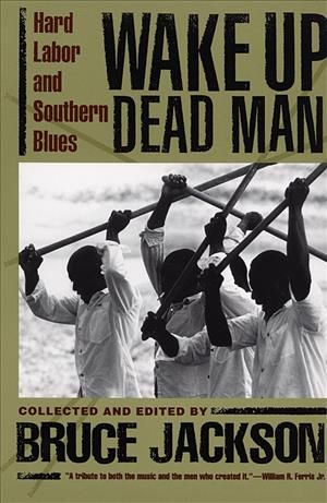 Wake Up Dead Man By Bruce Jackson 9780820321585 (Paperback)