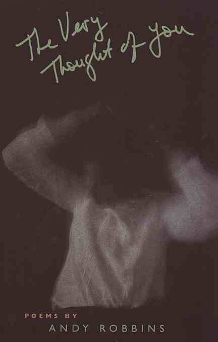 The Very Thought of You By Robbins, Andy 9780820334844 (Paperback)