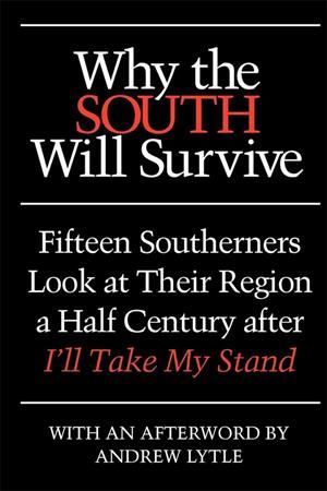 Why the South Will Survive 9780820339894 (Paperback)