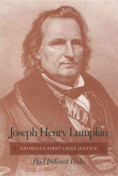 Joseph Henry Lumpkin By Paul DeForest Hicks 9780820340999 (Paperback)