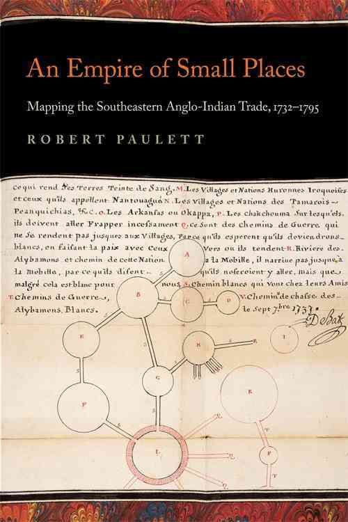 An Empire of Small Places By Robert Paulett 9780820343464 (Hardback)