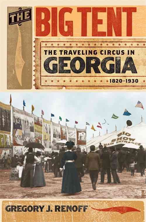 The Big Tent By Gregory J. Renoff 9780820344379 (Paperback)