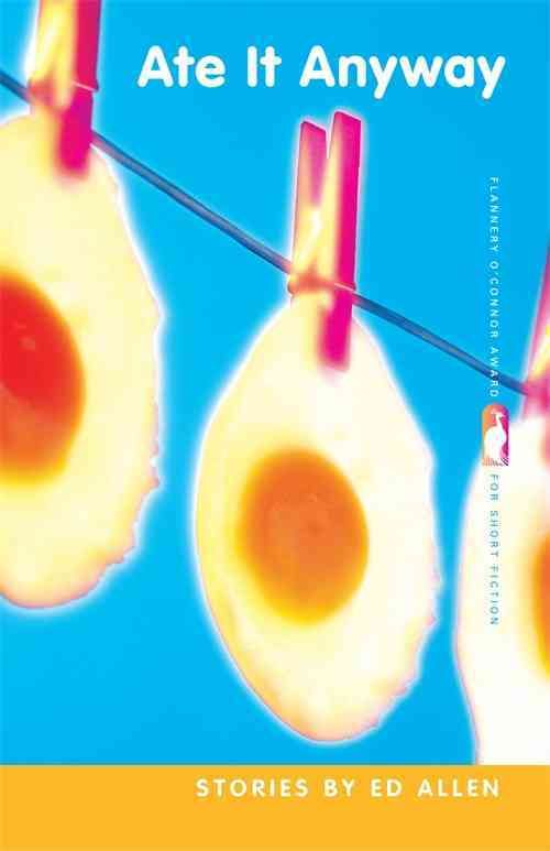 Ate It Anyway By Ed Allen 9780820344409 (Paperback)