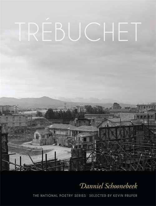 Trébuchet By Danniel Schoonebeek 9780820349923 (Paperback)
