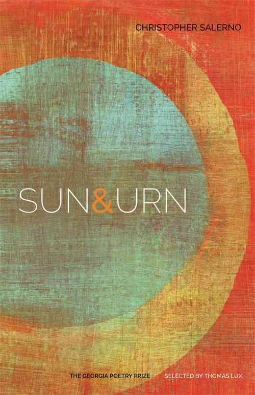Sun & Urn By Christopher Salerno 9780820350493 (Paperback)