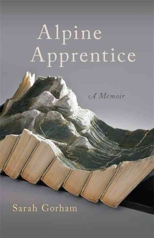 Alpine Apprentice By Sarah Gorham 9780820350721 (Paperback)