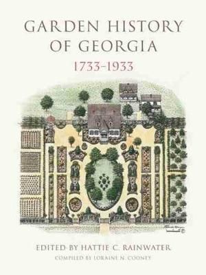 Garden History of Georgia, 1733-1933 9780820353012 (Hardback)