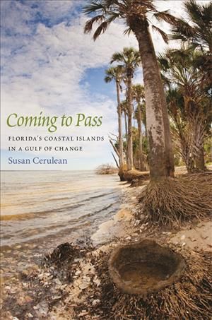 Coming to Pass By Susan Cerulean, David Moynahan 9780820354705