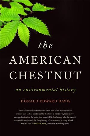 The American Chestnut By Donald Edward Davis 9780820360454 (Hardback)