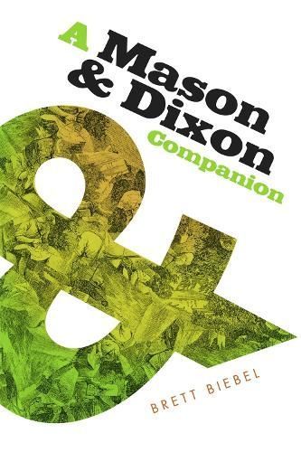 A Mason & Dixon Companion By Brett Biebel 9780820365831 (Paperback)