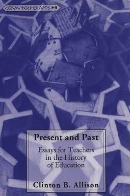 Present and Past By Clinton B. Allison 9780820417806 (Paperback)