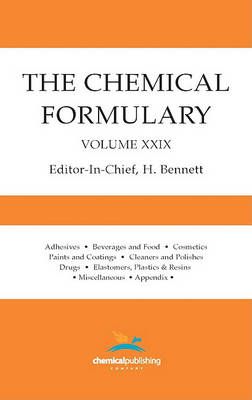 The Chemical Formulary, Volume 29 By H Bennett (editor) 9780820603384