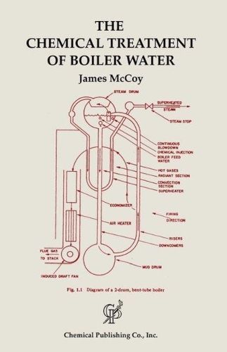 The Chemical Treatment of Boiler Water By James W. McCoy 9780820603773