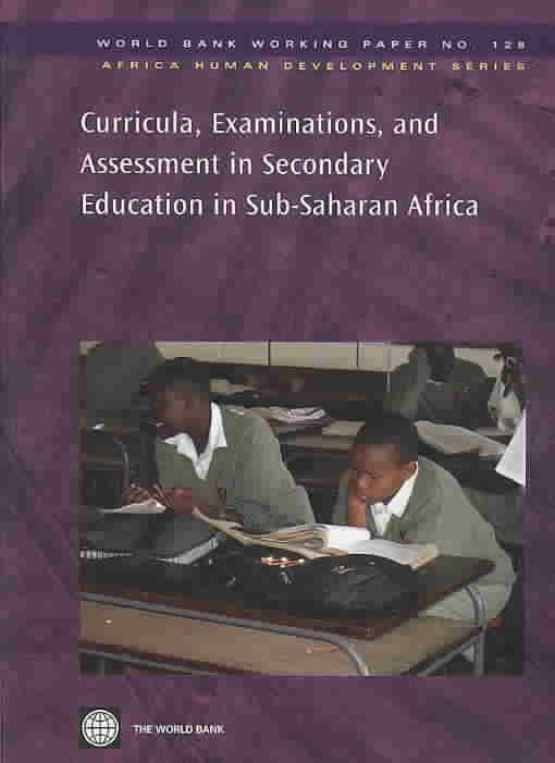 Curricula, Examinations, and Assessment in Secondary Education in Sub-Saharan Africa