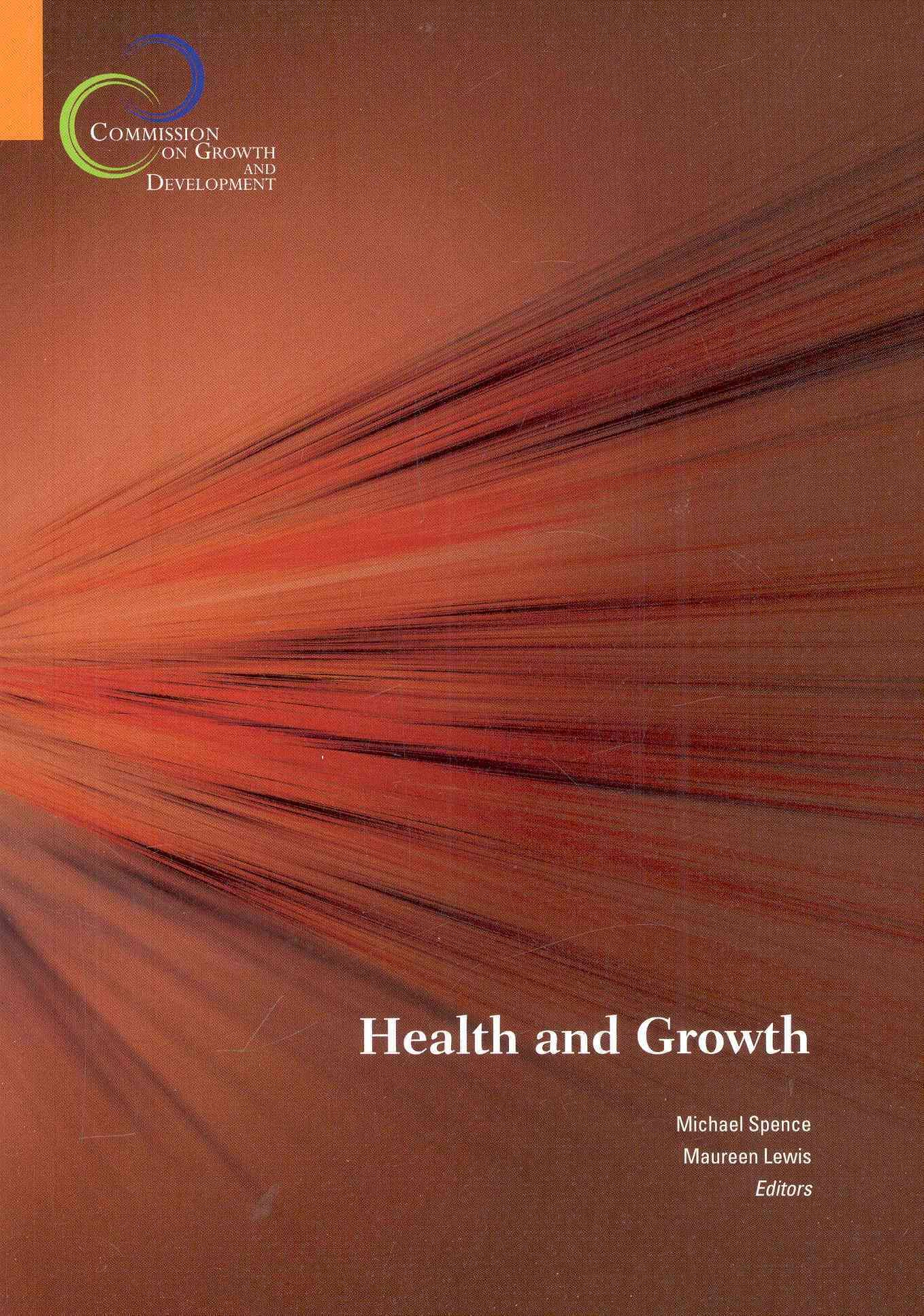 Health and Growth By Michael Spence, Maureen A. Lewis 9780821376591