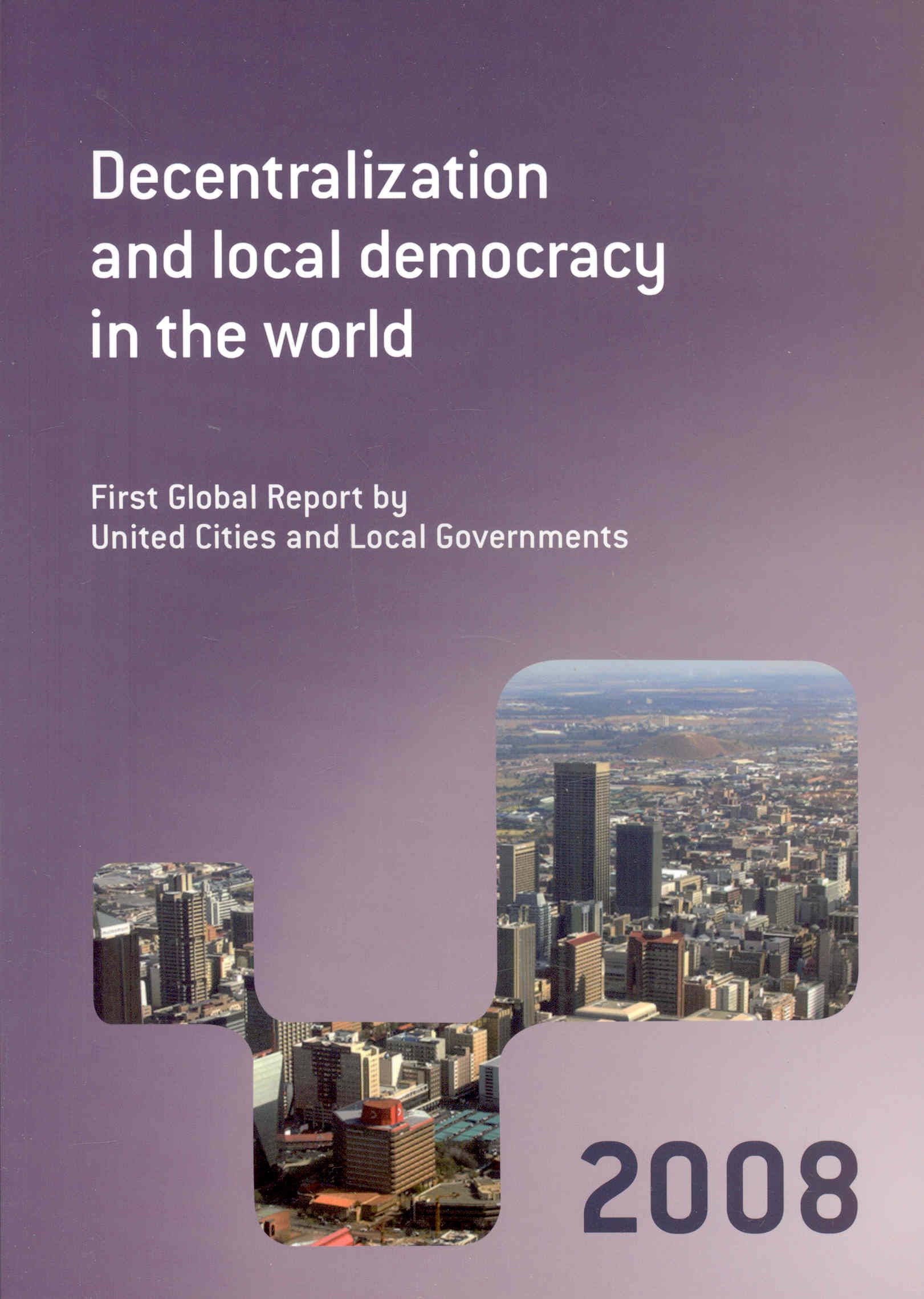 Decentralization and Local Democracy in the World 9780821377345