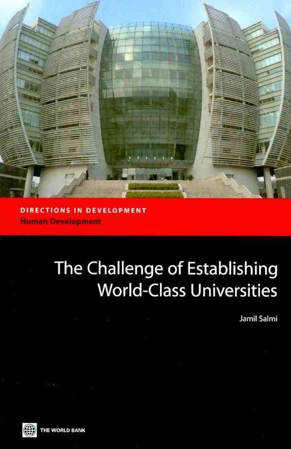 The Challenge of Establishing World-Class Universities By Jamil Salmi