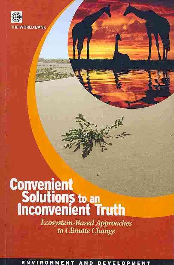 Convenient Solutions to an Inconvenient Truth By World Bank