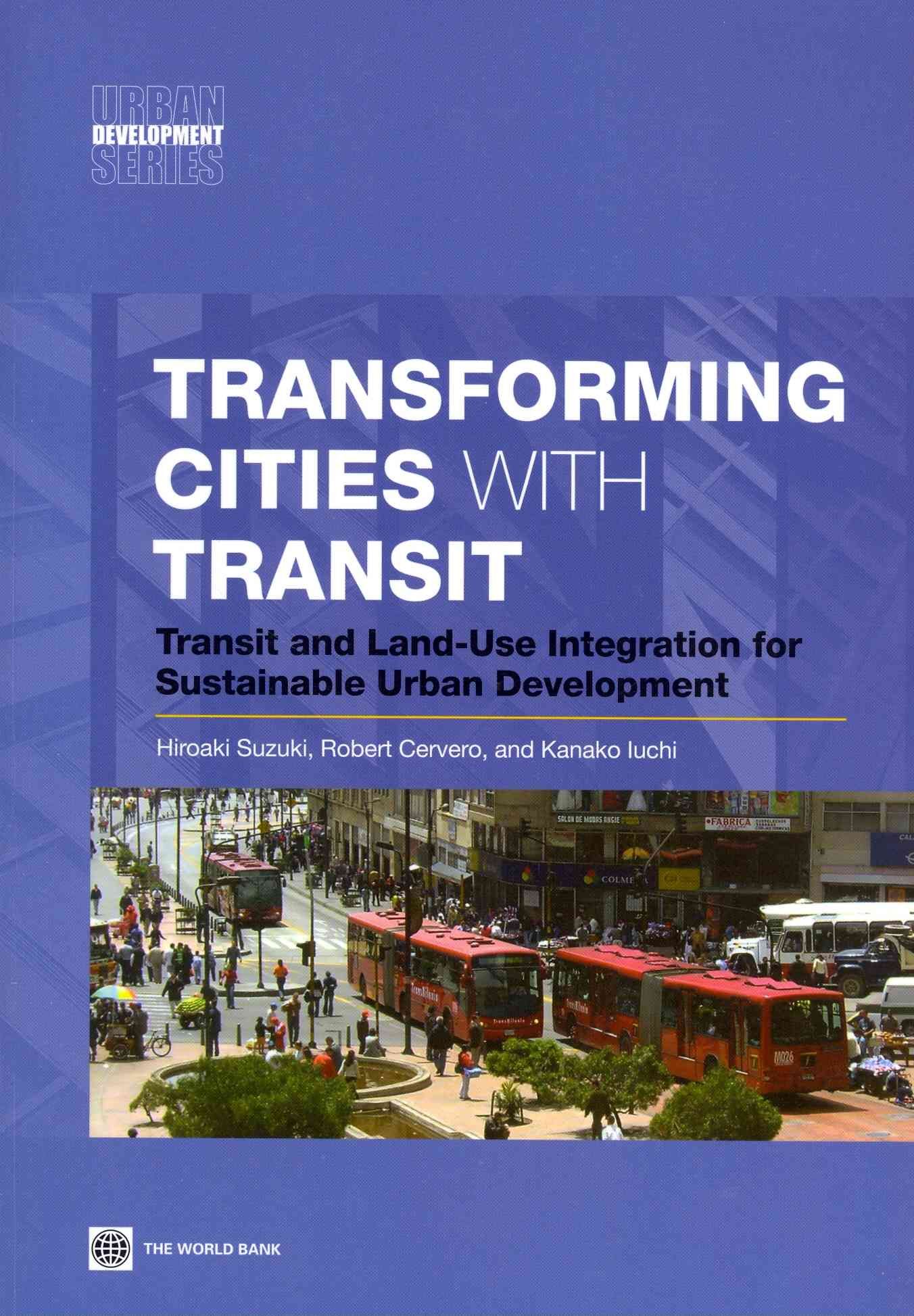 Transforming Cities With Transit 9780821397459 (Paperback)