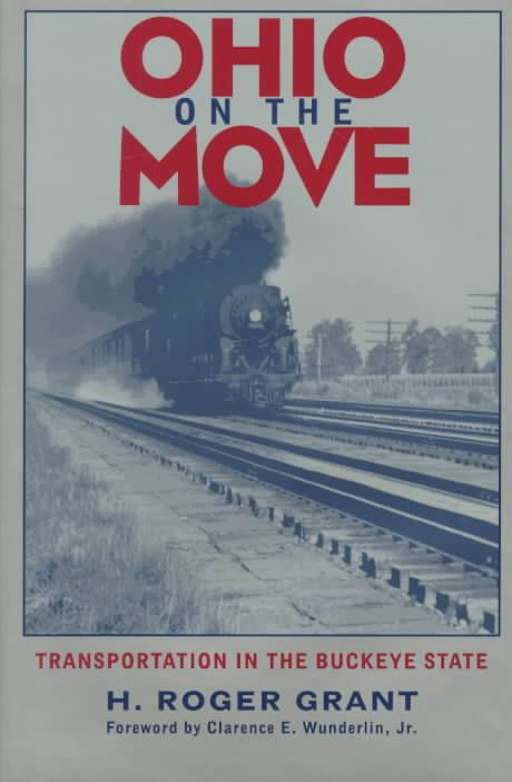 Ohio on the Move By H. Roger Grant 9780821412831 (Hardback)