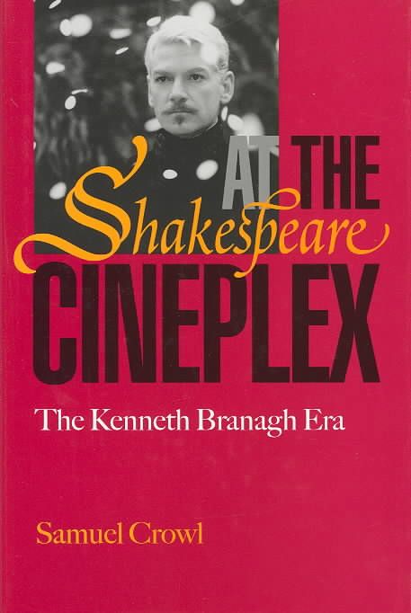 Shakespeare at the Cineplex By Samuel Crowl 9780821414941 (Hardback)