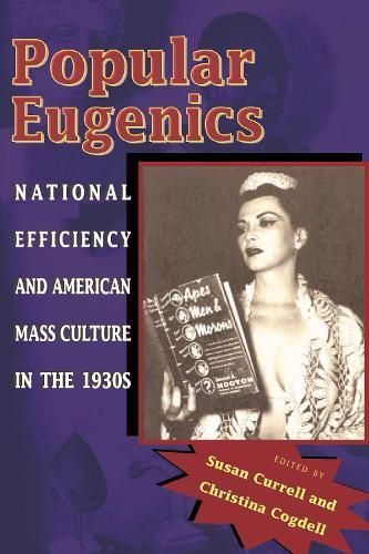 Popular Eugenics By Susan Currell, Christina Cogdell 9780821416914