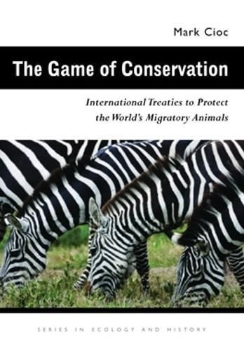 The Game of Conservation By Mark Cioc 9780821418673 (Paperback)