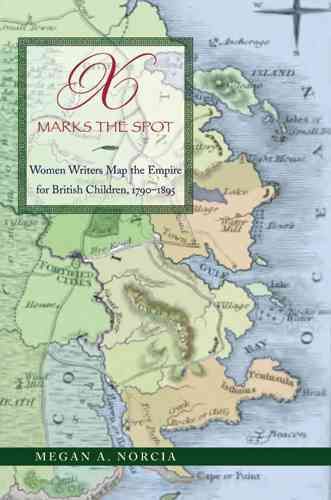 X Marks the Spot By Megan A. Norcia 9780821419076 (Hardback)