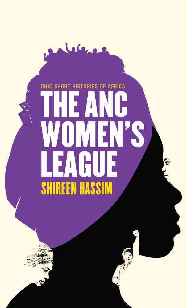 The ANC Women's League By Shireen Hassim 9780821421567 (Paperback)