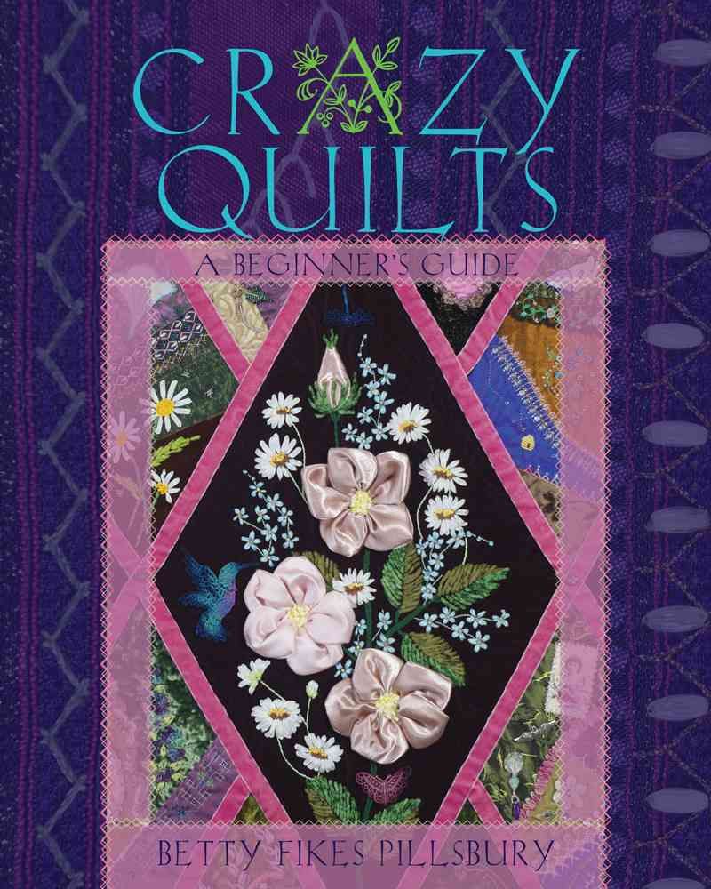 Crazy Quilts By Betty Fikes Pillsbury 9780821422144 (Paperback)