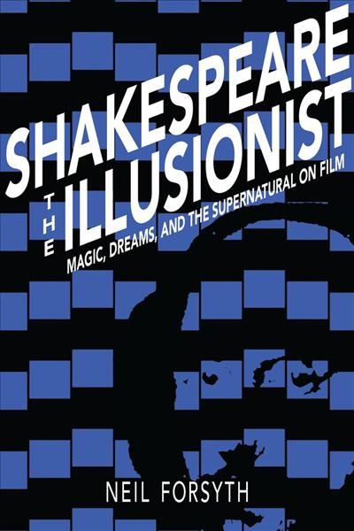 Shakespeare the Illusionist By Neil Forsyth 9780821423363 (Hardback)