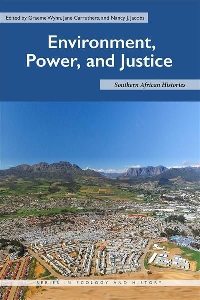 Environment, Power, and Justice 9780821424841 (Hardback)
