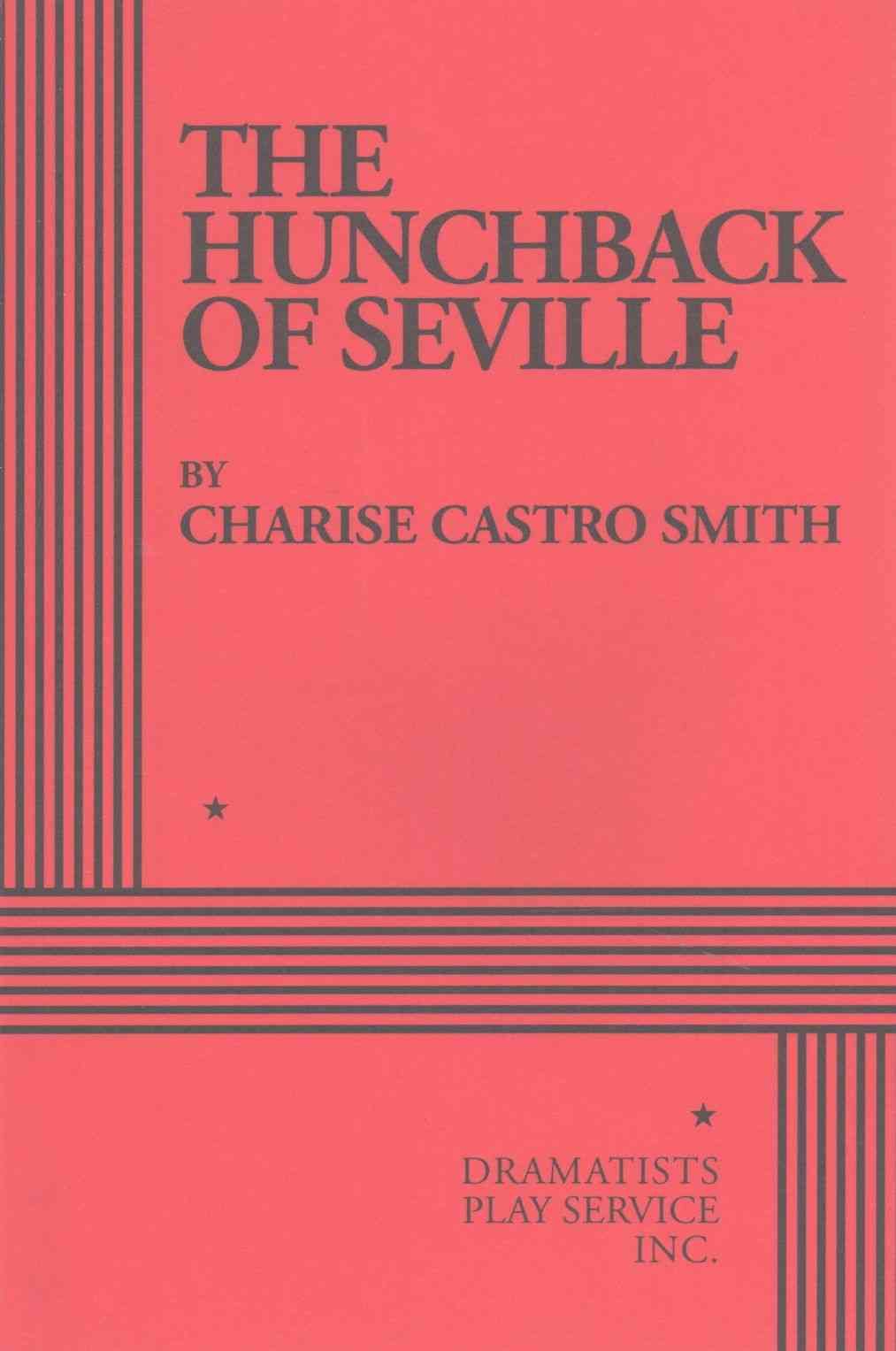 The Hunchback of Seville By Charise Castro Smith 9780822235552