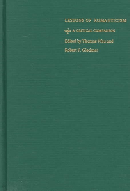 Lessons of Romanticism By Thomas Pfau, Robert F. Gleckner (Hardback)
