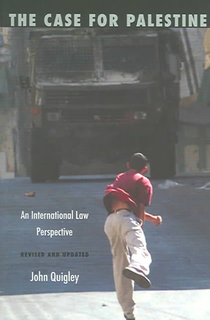 The Case for Palestine By John B. Quigley 9780822335399 (Paperback)