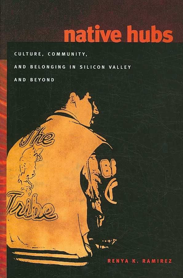 Native Hubs By Renya K. Ramirez 9780822340300 (Paperback)
