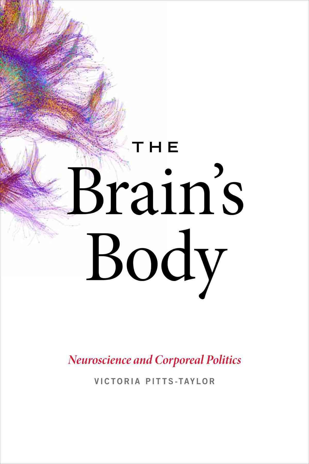 The Brain's Body By Victoria Pitts-Taylor 9780822361268 (Paperback)