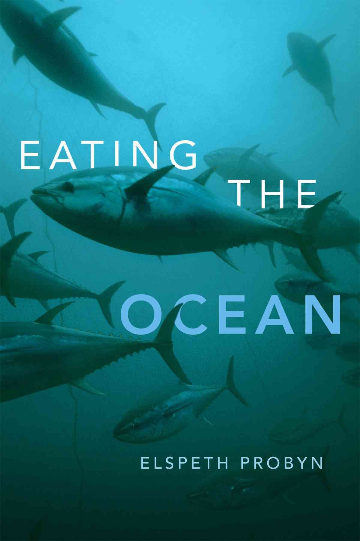 Eating the Ocean By Elspeth Probyn 9780822362357 (Paperback)