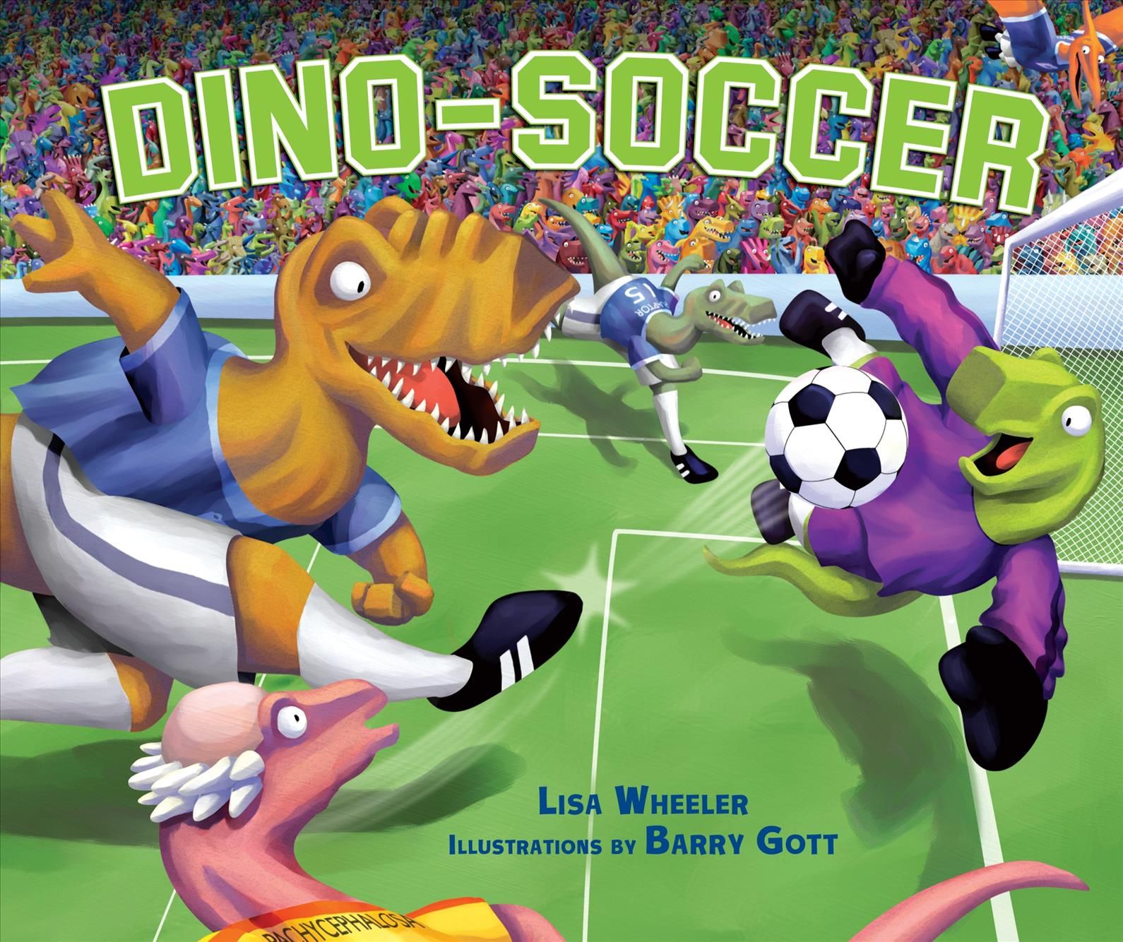 Dino-Soccer By Lisa Wheeler, Barry Gott (ill) 9780822590286 (Book)