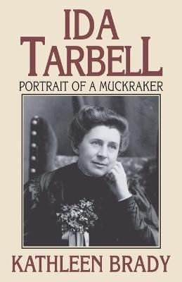 Ida Tarbell By Kathleen Brady 9780822958079 (Paperback)