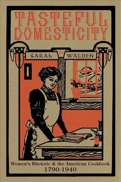 Tasteful Domesticity By Sarah Walden 9780822965138 (Paperback)