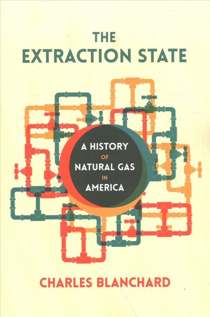 The Extraction State By Charles Blanchard 9780822966760 (Paperback)