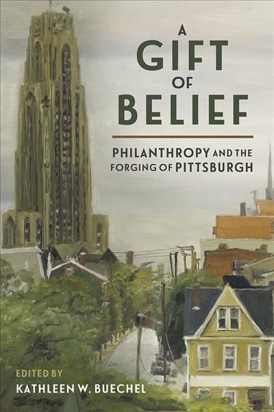 A Gift of Belief By Kathleen W. Buechel (editor) 9780822966852