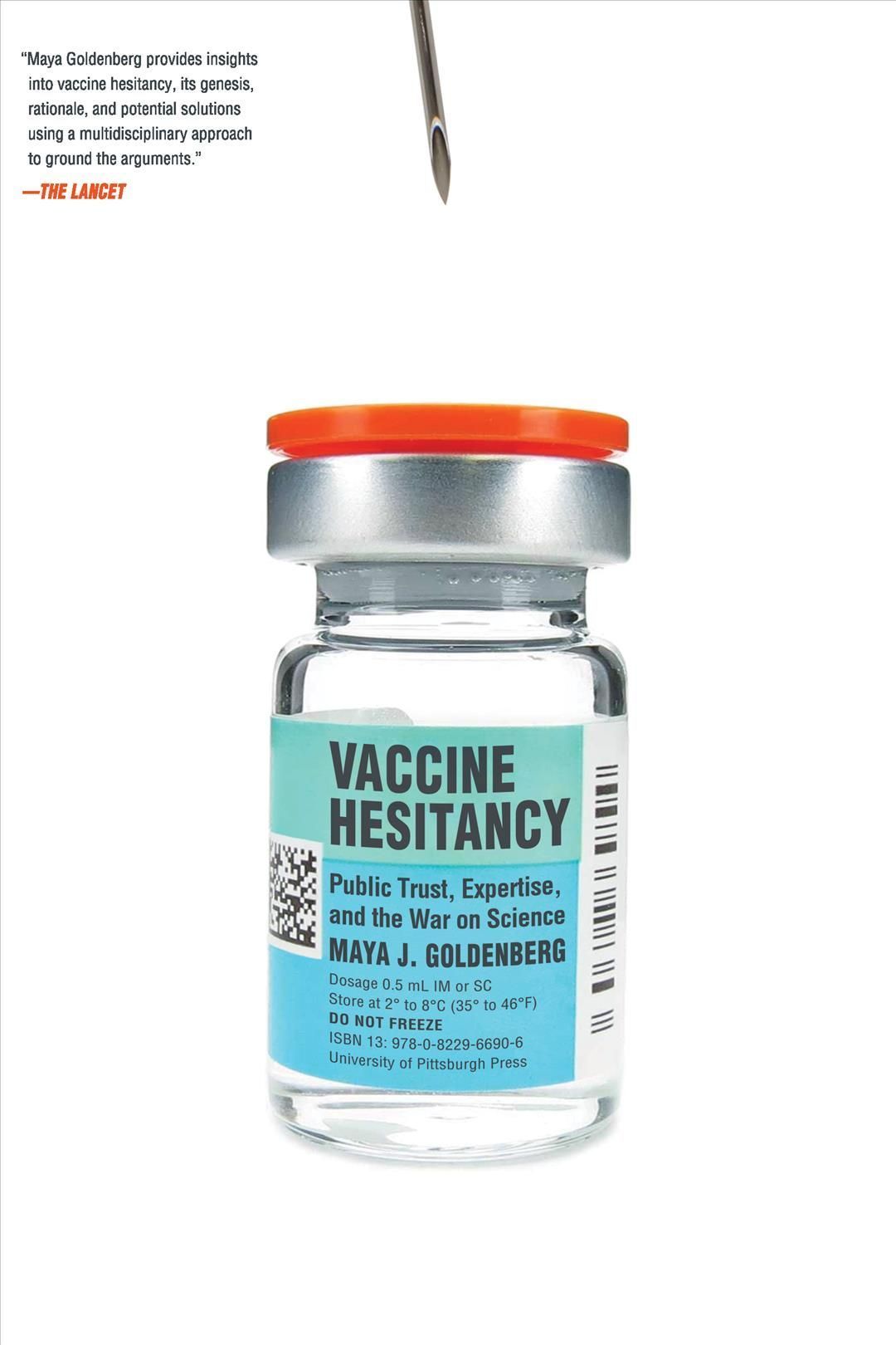 Vaccine Hesitancy By Maya J. Goldenberg 9780822966906 (Paperback)
