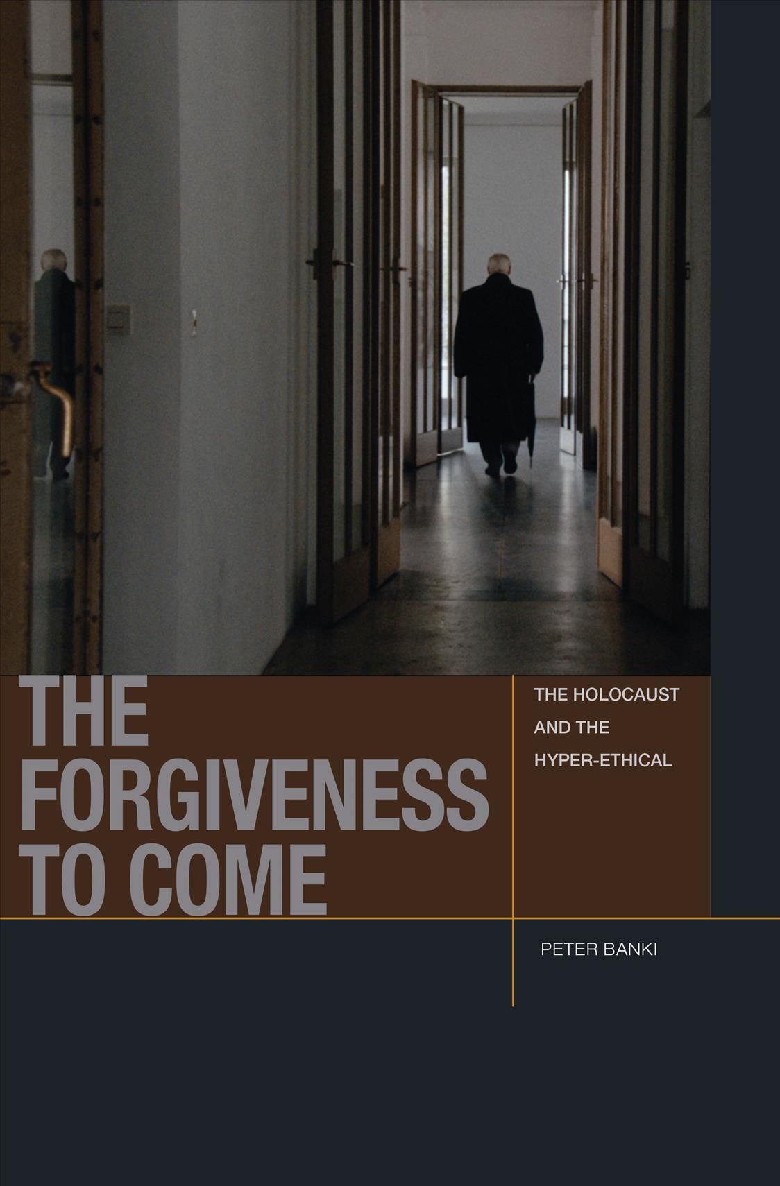 The Forgiveness to Come By Peter Banki 9780823278657 (Paperback)