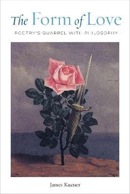 The Form of Love By James Kuzner 9780823294503 (Hardback)