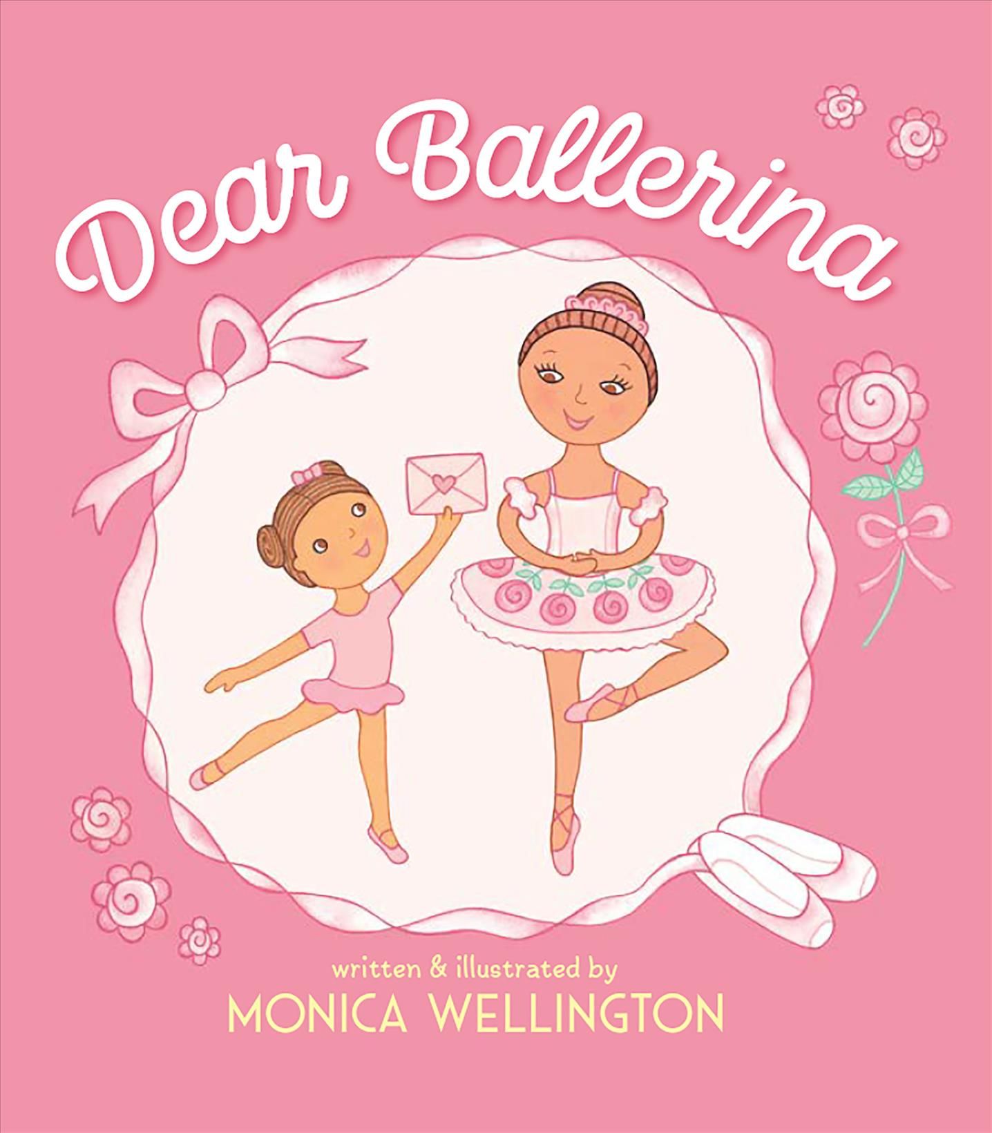 Dear Ballerina By Monica Wellington 9780823439324 (Hardback)