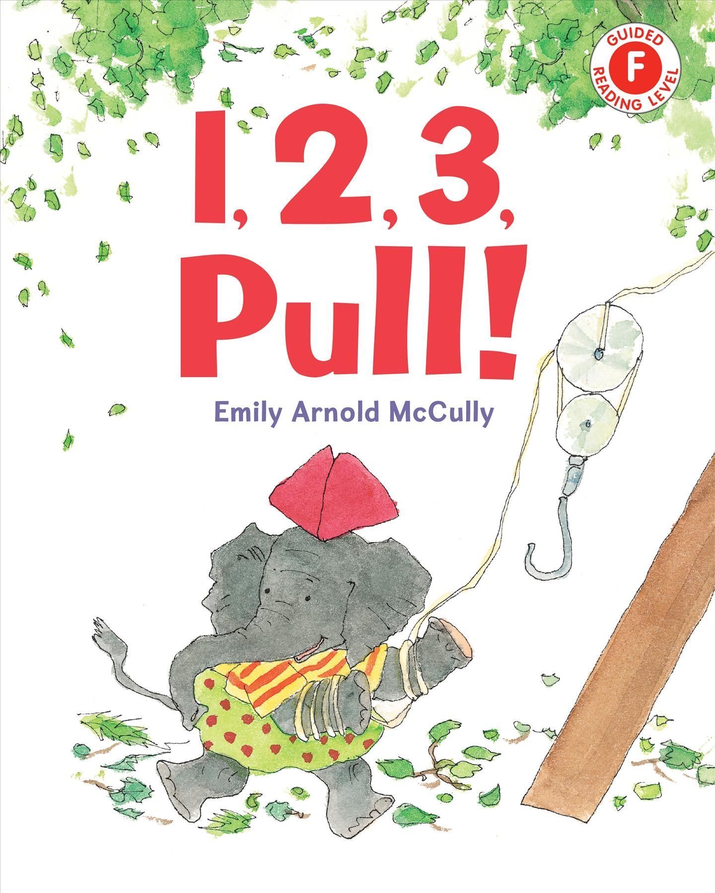 1, 2, 3, Pull! By Emily Arnold McCully 9780823452392 (Paperback)