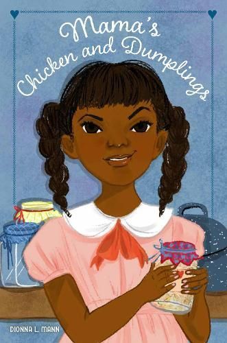 Mama's Chicken and Dumplings By Dionna L. Mann 9780823455553