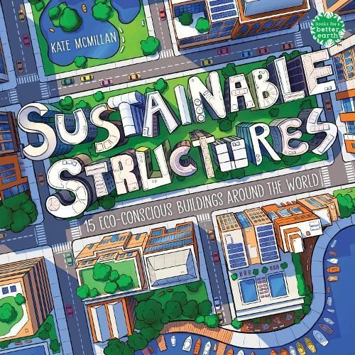 Sustainable Structures By Kate McMillan 9780823455669 (Hardback)